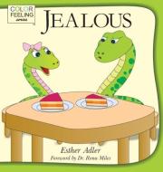 Jealous di Esther Adler edito da Bright Awareness Publications