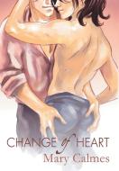 Change of Heart di Mary Calmes edito da Dreamspinner Press
