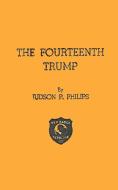 The Fourteenth Trump di Judson P Philips edito da Ishi Press