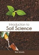 Introduction to Soil Science edito da SYRAWOOD PUB HOUSE
