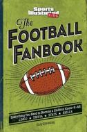 The Football Fanbook di Gary Gramling, The Editors Of Sports Illustrated Kids edito da Time Inc. Books