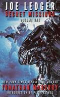 Joe Ledger: Secret Missions Volume One di Jonathan Maberry edito da JOURNALSTONE