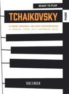 Ready to Play Tchaikovsky: 14 Original Piano Pieces with Performing Notes edito da RICORDI