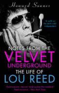 Notes from the Velvet Underground di Howard Sounes edito da Transworld Publ. Ltd UK