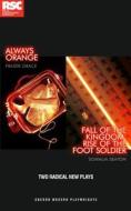 Always Orange / Fall of the Kingdom, Rise of the Foot Soldier di Somalia Seaton, Fraser Grace edito da Oberon Books Ltd