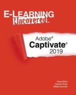 E-LEARNING UNCOVERED di Desiree Pinder, William Everhart, Diane Elkins edito da INDEPENDENTLY PUBLISHED