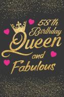 58th Birthday Queen and Fabulous: Keepsake Journal Notebook Diary Space for Best Wishes, Messages & Doodling - Lined Pap di Inkway Star edito da INDEPENDENTLY PUBLISHED