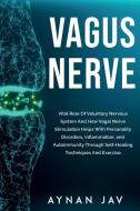 Vagus Nerve di Aynan Javayd edito da AtomicTribe Publishing
