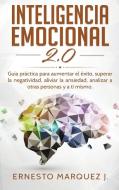 INTELIGENCIA EMOCIONAL 2.0 di Ernesto Marquez J. edito da Cloe Books