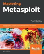 Mastering Metasploit, Fourth Edition di Nipun Jaswal edito da Packt Publishing