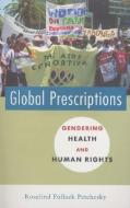 Global Prescriptions di Rosalind Pollack Petchesky edito da Zed Books Ltd