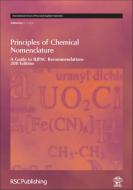 Principles of Chemical Nomenclature di G J Leigh edito da Royal Society of Chemistry