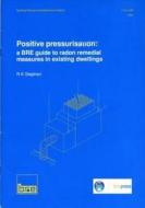 Positive Pressurisation di R.K. Stephen edito da Ihs Bre Press