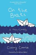 On the Boats di Cherry Combe edito da University of Buckingham Press