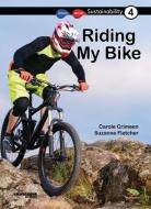 Riding My Bike: Book 4 di Carole Crimeen edito da KNOWLEDGE BOOKS