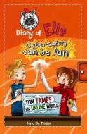 Tom Tames His Online World: Cyber Safety Can Be Fun [Internet Safety for Kids] di Nina Du Thaler edito da Bright Zebra