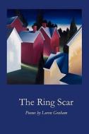 The Ring Scar di Loren Graham edito da Wordtech Communications