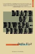 Death of a Newspaperman di Delfin Vigil edito da RARE BIRD BOOKS
