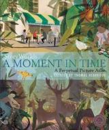 Storyworlds: A Moment in Time: A Perpetual Picture Atlas di Thomas Hegbrook edito da 360 DEGREES