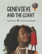 GENEVIEVE AND THE GIANT di ELENA TOMMA FERRONI edito da LIGHTNING SOURCE UK LTD