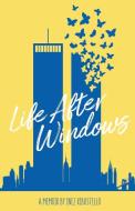 Life After Windows di Inez Ribustello edito da Redwood Publishing, LLC