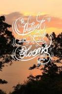 Be Patient with Yourself, Nothing in Nature Blooms All Year: 6x9 Inch Lined Journal/Notebook - Lovely Peach Sunset, Nature, Calligraphy Art with Photo di Pup the World edito da Createspace Independent Publishing Platform