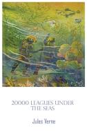 20000 Leagues Under The Sea di Jules Verne edito da Sahara Publisher Books