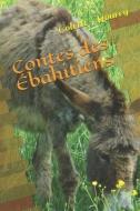 Contes des Ébahitiens di Colette Mourey edito da UNICORN PUB GROUP