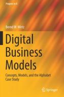Digital Business Models di Bernd W. Wirtz edito da Springer International Publishing