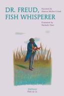 Dr. Freud, Fish Whisperer di Marion Muller-Colard, Nathalie Novi edito da Diaphanes Verlag