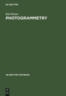 Photogrammetry di Karl Kraus edito da Gruyter, Walter de GmbH