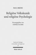 Religiöse Volkskunde und religiöse Psychologie di Paul Drews edito da Mohr Siebeck GmbH & Co. K