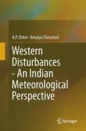 Western Disturbances - An Indian Meteorological Perspective di Amulya Chevuturi, A. P. Dimri edito da Springer International Publishing
