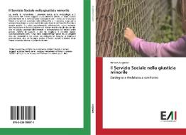 Il Servizio Sociale Nella Giustizia Minorile di Tatiana Avignone edito da Edizioni Accademiche Italiane