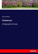 Chatterton di Daniel Wilson edito da hansebooks