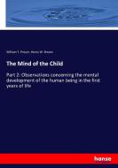 The Mind of the Child di William T. Preyer, Henry W. Brown edito da hansebooks