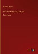 Histoire des deux Concordats di Augustin Theiner edito da Outlook Verlag