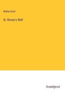 St. Ronan's Well di Walter Scott edito da Anatiposi Verlag