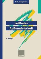 Leitfaden Außenwirtschaft di Rudolf Kamphausen, Rudolf Sachs edito da Gabler Verlag
