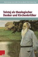 Tolstoj als theologischer Denker und Kirchenkritiker edito da Vandenhoeck + Ruprecht