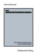 Das Innovationsdilemma di Werner Rammert edito da VS Verlag für Sozialwissenschaften