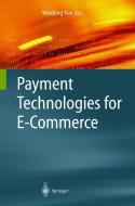 Payment Technologies for E-Commerce edito da Springer Berlin Heidelberg