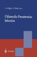 Chlamydia Pneumoniae Infection di Luigi Allegra, Francesco Blasi edito da Springer Milan