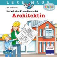 LESEMAUS 7: Ich hab eine Freundin, die ist Architektin di Ralf Butschkow edito da Carlsen Verlag GmbH