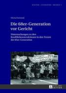 Die 68er-Generation vor Gericht di Michal Stefanski edito da Lang, Peter GmbH