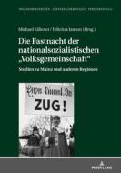 Die Fastnacht der nationalsozialistischen "Volksgemeinschaft" edito da Peter Lang