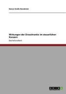 Wirkungen der Zinsschranke im steuerlichen Konzern di Rainer Große Honebrink edito da GRIN Verlag