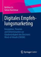 Digitales Empfehlungsmarketing di Simon Korchmar, Bettina Lis edito da Springer Fachmedien Wiesbaden