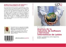 Análisis de la Industria de Software y Servicios Informáticos de LatAm di Emanuel Bonanomi edito da EAE