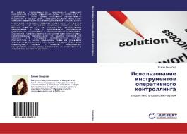 Ispol'zovanie Instrumentov Operativnogo Kontrollinga di Khmyrova Elena edito da Lap Lambert Academic Publishing